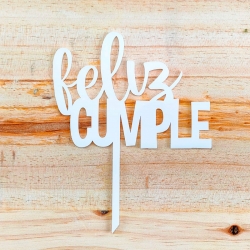 TOPPER FELIZ CUMPLE METACRILATO LANCO 110x80 +60mm